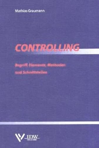 Stock image for Controlling. Begriff, Elemente, Methoden und Schnittstellen for sale by medimops