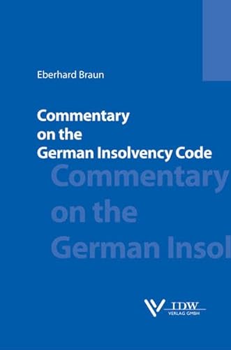 Commentary on the German Insolvency Code (9783802112379) by Eberhard Braun
