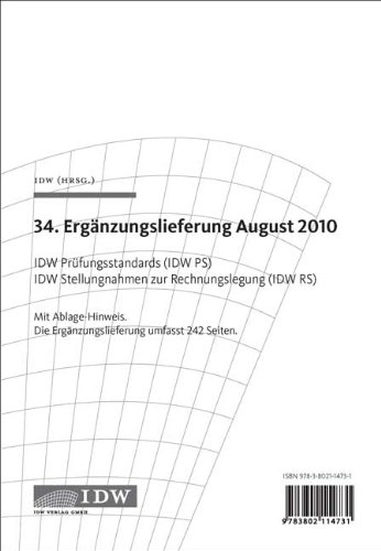 IDW Prüfungsstandards (IDW PS) IDW Stellungnahmen zur Rechnungslegung (IDW RS): 34. Ergänzungslieferung August 2010