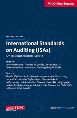 Stock image for International Standards on Auditing ISA: IDW Textausgabe Englisch - Deutsch for sale by medimops