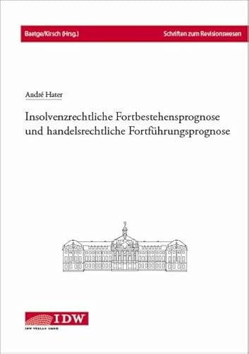 9783802119279: Insolvenzrechtliche Fortbestehensprognose und handelsrechtliche Fortfhrungsprognose