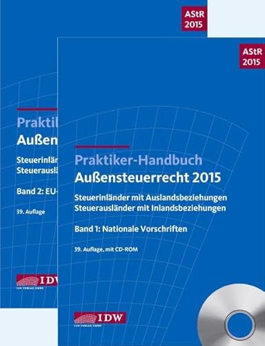 9783802120008: Praktiker-Handbuch Auensteuerrecht 2015: Steuerinlnder mit Auslandsbeziehungen Steuerauslnder mit Inlandsbeziehungen Bd. 1: Nationale Vorschriften Bd. 2: EU-Vorschriften und DBA-Recht