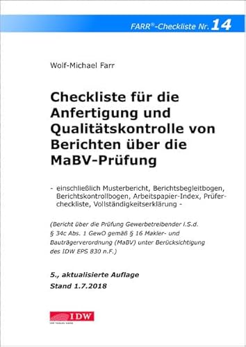 Stock image for Checkliste 14 fr die Anfertigung und Qualittskontrolle von Berichten ber die MaBV-Prfung: - einschlielich Musterbericht, Berichtsbegleitbogen, . Prfercheckliste - Stand 1.09.2018 for sale by medimops