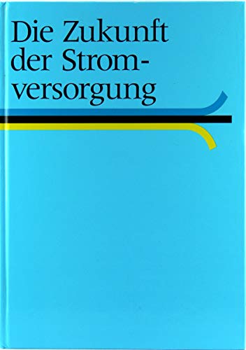 Stock image for Die Zukunft der Stromversorgung for sale by Zubal-Books, Since 1961