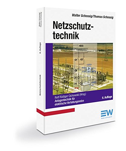 Stock image for Netzschutztechnik: Anlagentechnik fr elektrische Verteilungsnetze for sale by medimops