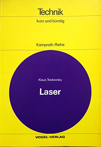 Imagen de archivo de Laser: Grundlagen, Technik, Basisanwendungen (Kamprath-Reihe) a la venta por Studibuch