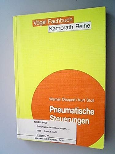 Pneumatische Steuerungen: Einführung und Grundlagen pneumatischer Steuerungen