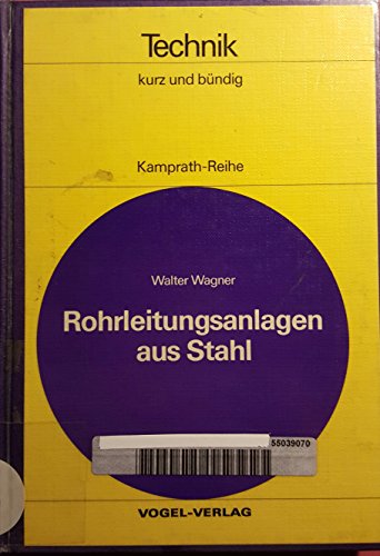 Imagen de archivo de Rohrleitungsanlagen aus Stahl - guter Zustand -1- a la venta por Weisel