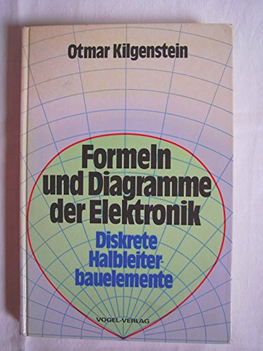 9783802305689: Formeln und Diagramme der Elektronik - Diskrete Halbleiterbauelemente
