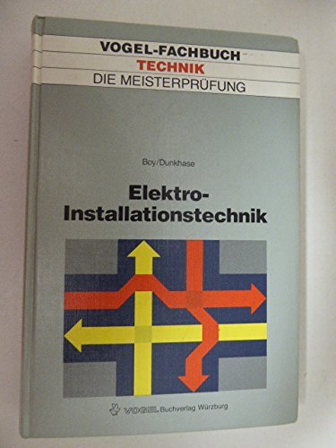 Imagen de archivo de elektro-installationstechnik. die meisterprfung a la venta por alt-saarbrcker antiquariat g.w.melling