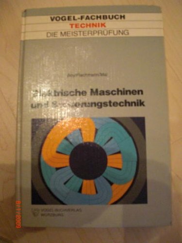 Beispielbild fr Elektrische Maschinen und Steuerungstechnik zum Verkauf von medimops