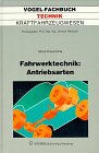 Beispielbild fr Fahrwerktechnik: Antriebsarten : Auswirkungen des Antriebskonzepts . Anhngerbetrieb zum Verkauf von medimops