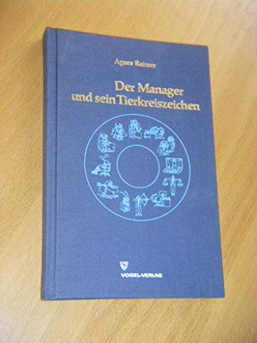 Der Manager und sein Tierkreiszeichen. Management-Wissen