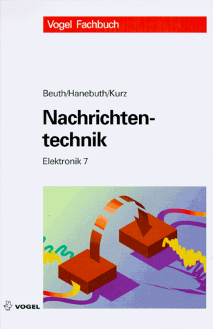 Nachrichtentechnik - Beuth, Klaus, Günther Kurz und Richard Hanebuth