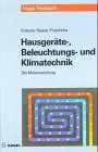 9783802314735: Hausgerte-, Beleuchtungs- und Klimatechnik