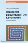 Stock image for Hausgerte-, Beleuchtungs- und Klimatechnik for sale by medimops
