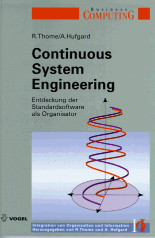 Imagen de archivo de Continuous System Engineering. Entdeckung der Standardsoftware als Organisator a la venta por medimops