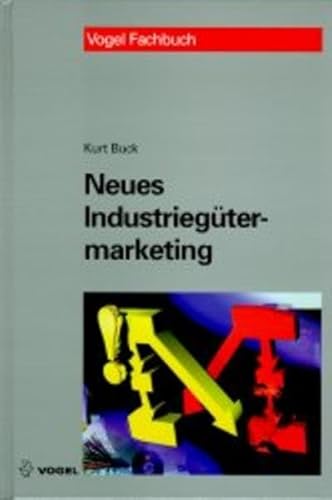 Beispielbild fr Neues Industriegtermarketing zum Verkauf von Sigrun Wuertele buchgenie_de