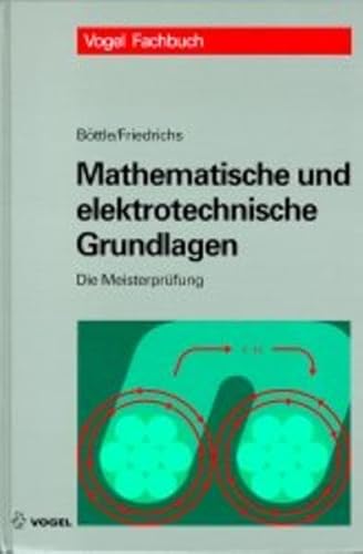 Stock image for Die Meisterprfung, Mathematische und elektrotechnische Grundlagen for sale by medimops