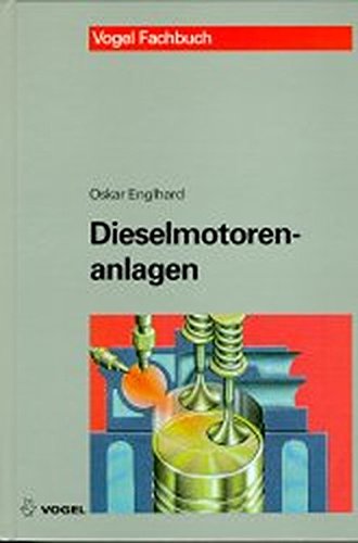 Beispielbild fr Dieselmotorenanlagen Planung, Installation, Schadensverhtung zum Verkauf von Martin Preu / Akademische Buchhandlung Woetzel