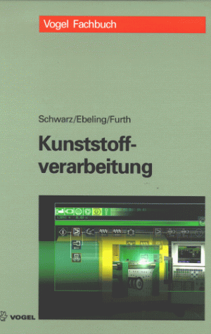 9783802318030: Kunststoffverarbeitung - Schwarz, Otto