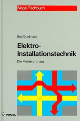 Imagen de archivo de Die Meisterprfung, Elektro-Installationstechnik a la venta por medimops