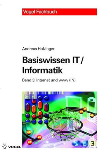 Stock image for Basiswissen IT / Informatik 3: Internet und www for sale by medimops