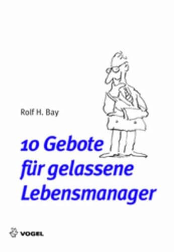 9783802319242: 10 Gebote fr gelassene Lebensmanager.