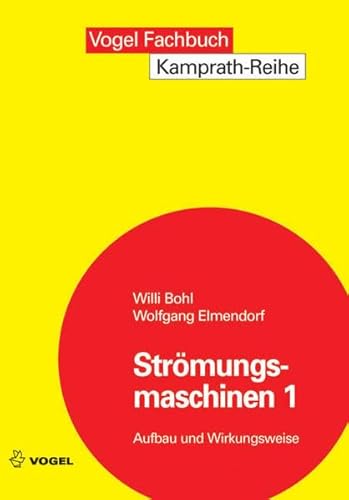 Beispielbild fr Strmungsmaschinen 1. Aufbau und Wirkungsweise zum Verkauf von medimops