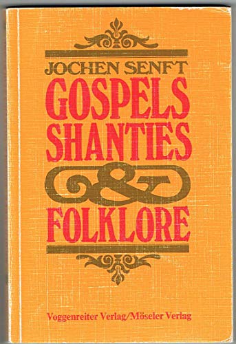 Beispielbild fr Gospels, Shanties und Folklore. zum Verkauf von Ammareal