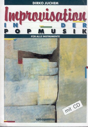Stock image for Improvisation in der Popmusik. Mit CD. Fr alle Instrumente for sale by medimops