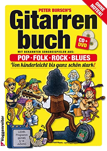 Peter Bursch's Gitarrenbuch. Ohne Noten! Mit bekannten Liedbeispielen aus: Pop, Folk, Rock & Blue...