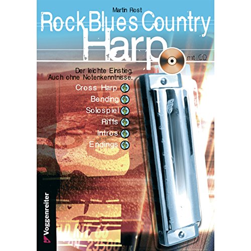 Beispielbild fr Rock Blues Country Harp. Mit CD: Cross Harp, Bending, Solospiel, Riffs, Licks, Intros, Endings zum Verkauf von medimops