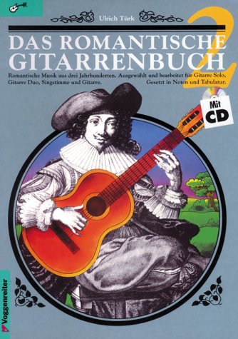 Stock image for Das romantische Gitarrenbuch, m. je 1 CD-Audio, Tl.2 for sale by medimops