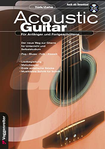 Stock image for Acoustic Guitar Fr Anfnger Und Fortgeschrittene, M. Cd-Audio: Der Neue Weg Zur Gitarre Fr Unterricht Und Selbststudium. Pop, Blues, Folk, Klassik. Liedbegleitung, Melodie, Erste Solistische Stcke, Musiklehre Schritt Fr Schritt: Tl.1 for sale by Revaluation Books