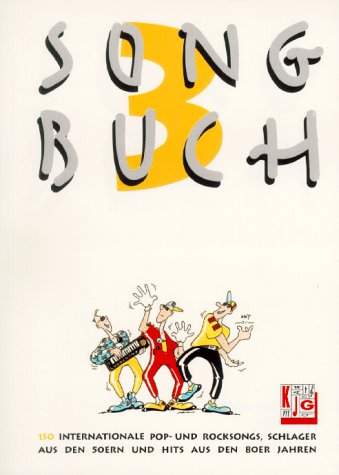 Stock image for Songbuch, Bd.3, 150 internationale Popsongs und Rocksongs, Schlager aus den 50er und Hits aus den 80er Jahren for sale by medimops