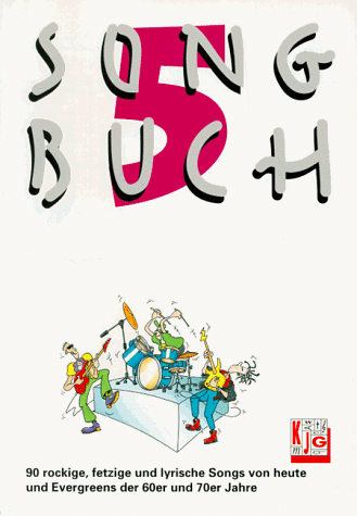 Beispielbild fr Songbuch, Bd.5, 90 rockige, fetzige und lyrische Songs von heute und Evergreens der 60er und 70er Jahre zum Verkauf von medimops