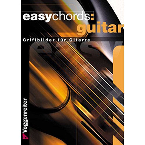 Beispielbild fr Easy Chords Guitar: Die wichtigsten Grundakkorde fr Gitarristen zum Verkauf von medimops