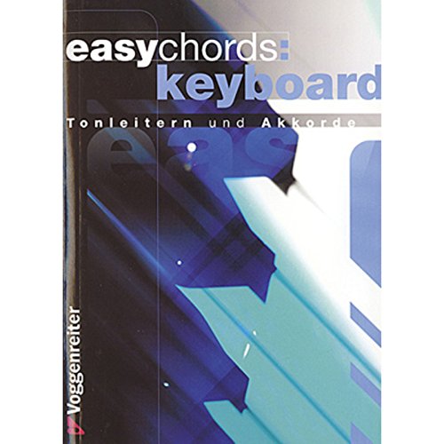 Beispielbild fr Easy Chords Keyboard. Die wichtigsten Tonleitern und Akkorde fr Keyboard zum Verkauf von medimops