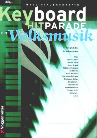 Keyboard Hitparade der Volksmusik. Viele große Hits der Volksmusik von Heino, Patrick Lindner, Kl...