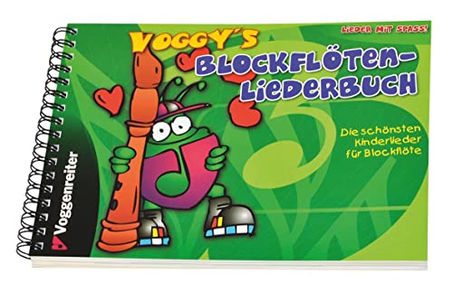 Beispielbild fr Voggy's Blockflten-Liederbuch: Die schnsten Kinderlieder fr die Blockflte. Lieder mit Spa! zum Verkauf von medimops