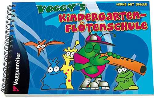 Stock image for Voggy's Kindergarten-Fltenschule: Fr die Fnf-Loch-Flte mit den Tnen g, a, h, c, und e for sale by medimops