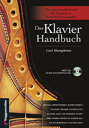 9783802405143: Das Klavier Handbuch: Das Standardwerk fr Pianisten - deutsche Erstausgabe