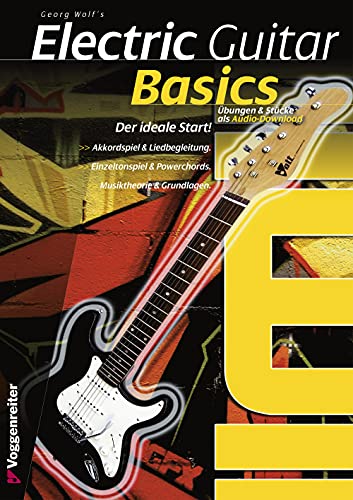 9783802405594: Electric Guitar Basics: Der ideale Schnelleinstieg in das E-Gitarrenspiel: Die gnstige Gitarren-Einsteigerschule