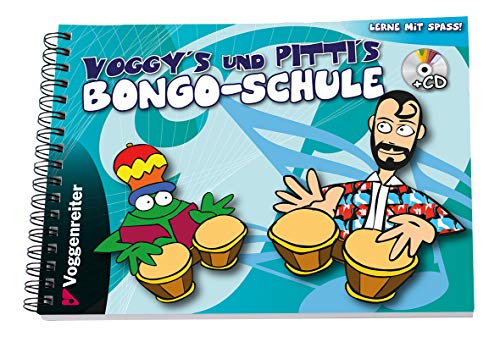 Imagen de archivo de Voggy's und PiTTi's Bongo-Schule: Bongoschule fr Kinder ab 6 Jahren a la venta por medimops