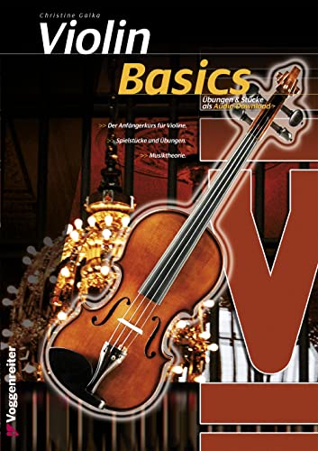 Beispielbild fr Violin Basics: Die Anfngerschule fr Violine! zum Verkauf von medimops