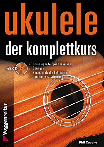 Stock image for Ukulele - der Komplettkurs for sale by CONTINUO Noten-Buch-Versand