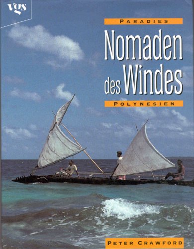 Beispielbild fr Nomaden des Windes. Paradies Polynesien zum Verkauf von medimops