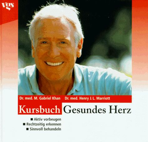 Stock image for Kursbuch gesundes Herz for sale by Gerald Wollermann