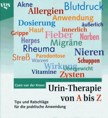 Beispielbild fr Urin-Therapie von A - Z. Tips und Hinweise fr die praktische Anwendung zum Verkauf von medimops